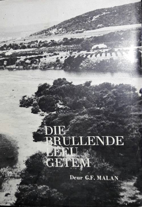 Die Brullende Leeu Getem - G F Malan