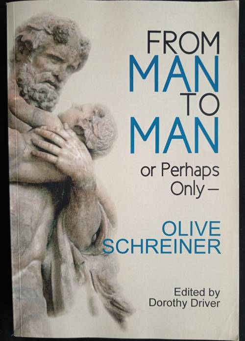From Man to Man or Perhaps Only by Olive Schreiner - Edited by Dorothy Driver