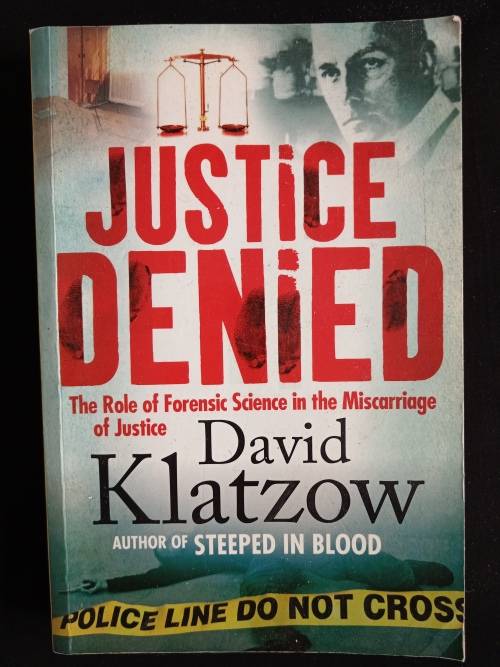 Justice Denied by David Klatzow