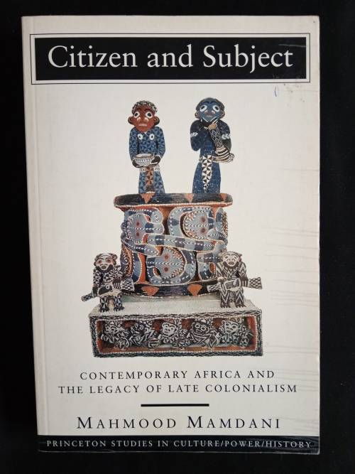 Citizen and Subject by Mahmood Mamdani