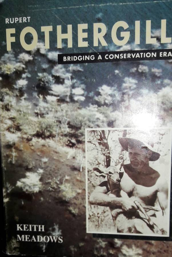 Rupert Fothergill. Bridging a conservation era  - Keith Meadows