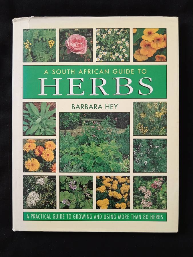 A South African Guide to Herbs by Barbara Hey