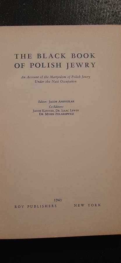 The Black Book of Polish Jewry - Editor - Jacob Apenszlak & Co-Editors - 1st Edition