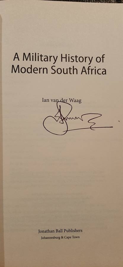 A Military History of Modern South Africa by Ian van der Waag (Signed by author)