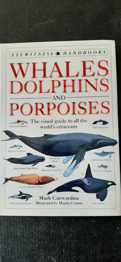 Whales, Dolphins and Porpoises by Mark Carwardine