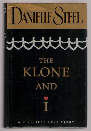 Danielle Steel - The Klone and I