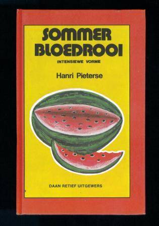 Afrikaans childrens books!! Sommer Bloedrooi deur Hanri Pieterse