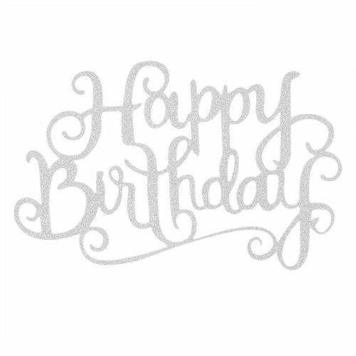 SILVER GLITTER HAPPY BIRTHDAY CAKE TOPPER - SUITABLE FOR 25TH CAKE - ALSO IN GOLD