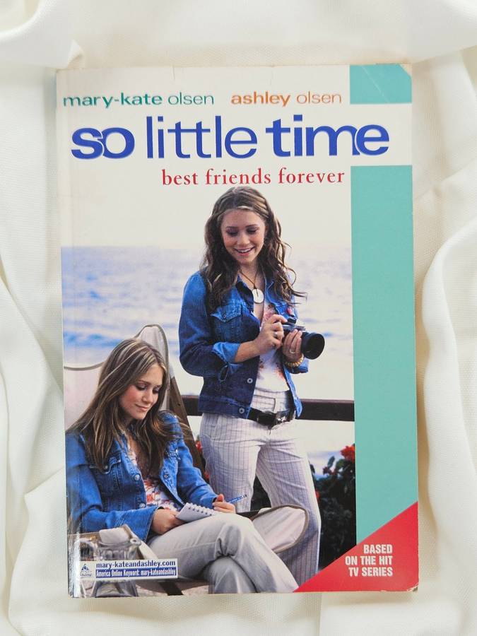 So Little Time (Best Friends Forever) by Mary-Kate & Ashley Olsen - Paperback