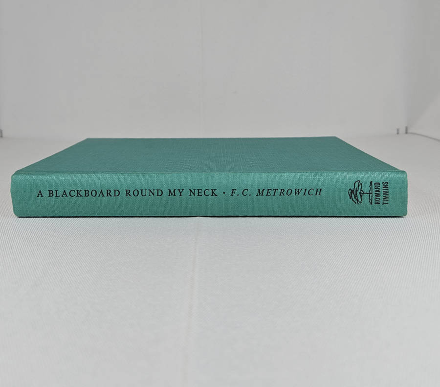A Blackboard Around my Neck by F.C. Metrowich - Hardback