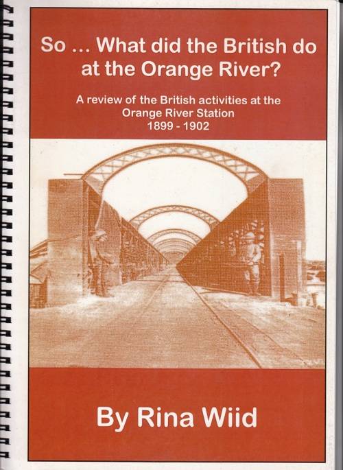 ANGLO-BOER WAR: SO .... WHAT DID THE BRITISH DO AT THE ORANGE RIVER: 38 PAGES AND HISTORIC PHOTOS