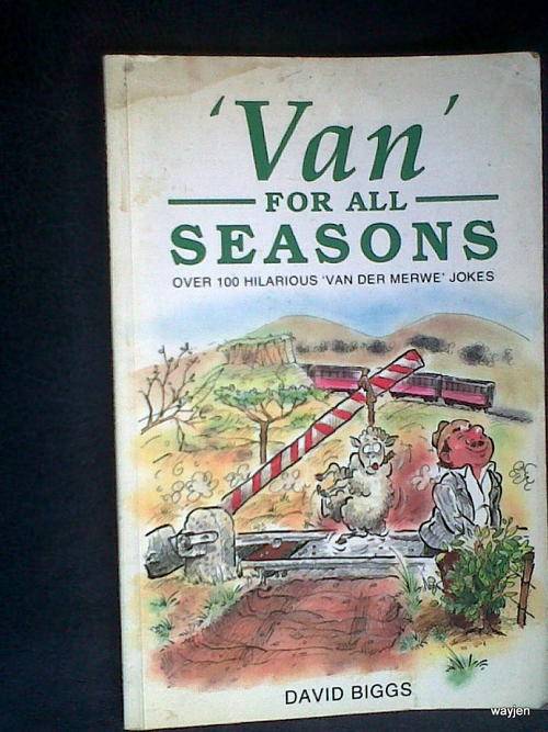'VAN' FOR ALL SEASONS. OVER 100 HILARIOUS 'VAN DER MERWE' JOKES. DAVID BIGGS. SOFT COVER. 63 PAGES.