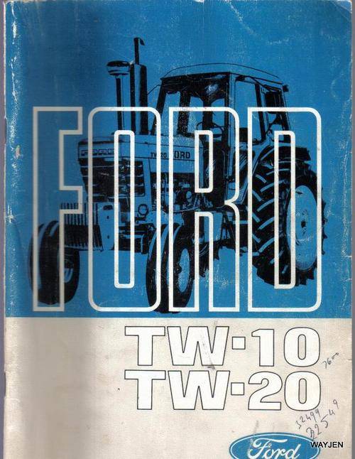 FORD TW-10 TW-20.  OPERATORS MANUAL.  SOME WRITING ON COVER AND COVER IS WORN.