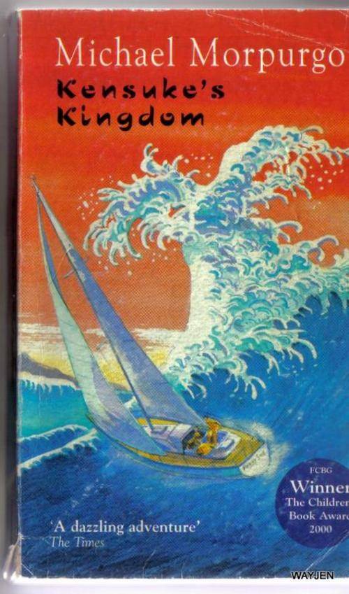 MICHAEL MORPURGO KENSUKE'S KINGDOM. THE CHILDRENS BOOK AWARD WINNER 2000.PAPERBACK.THE COVER IS WORN