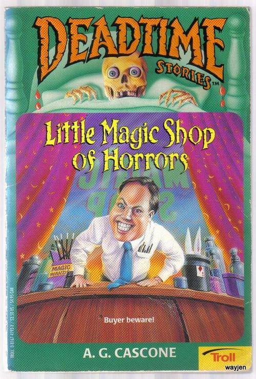 DEADTIME STORIES. LITTLE MAGIC SHOP OF HORRORS. A.G. CASCONE. PAPERBACK. 136 PAGES. SOME WEAR.