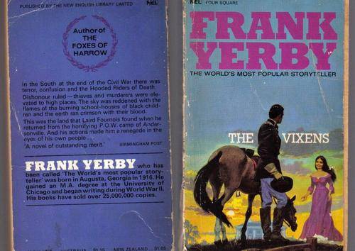 THE VIXENS. FRANK YERBY. PAPERBACK. 254 PAGES. SOME WEAR & TEAR/DAMAGE.