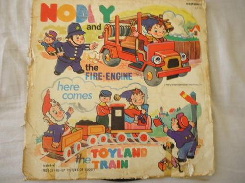 NODDY AND THE FIRE ENGINE -HERE COMES THE TOYLAND TRAIN - RENOWN VINYL LP IN GREAT CONDITION