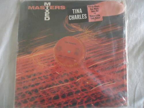 IMPORT12"MAXI SINGLE - TINA CHARLES-"I'LL GO WHERE YOUR MUSIC TAKES ME B/W DANCE LITTLE LADY DANCE"