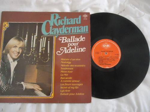RICHARD CLAYERMAN "BALLADE POUR ADELINE" -IMPORTED FRENCH CNR STEREO LP IN V/GOOD CONDITION!
