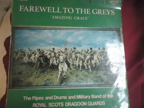 "FAREWELL TO THE GREYS" AMAZING GRACE- 1971 RCA VICTOR STEREO LP - EXC