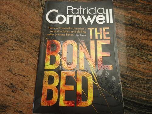 "THE BONE BED" PATRICIA CORNWELL - LARGE SOFT COVER