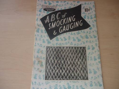 BESTWAY FASHIONS # 327 "ABC OF SMOCKING & GAUGING' - 24 PAGE A5 MAGAZINE