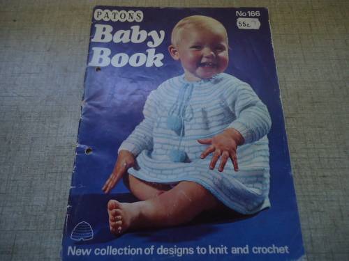 PATONS #166 BABY BOOK - NEW COLLECTION OF DESIGNS TO KNIT & CROCHET- 52 PAGE BOOKLET