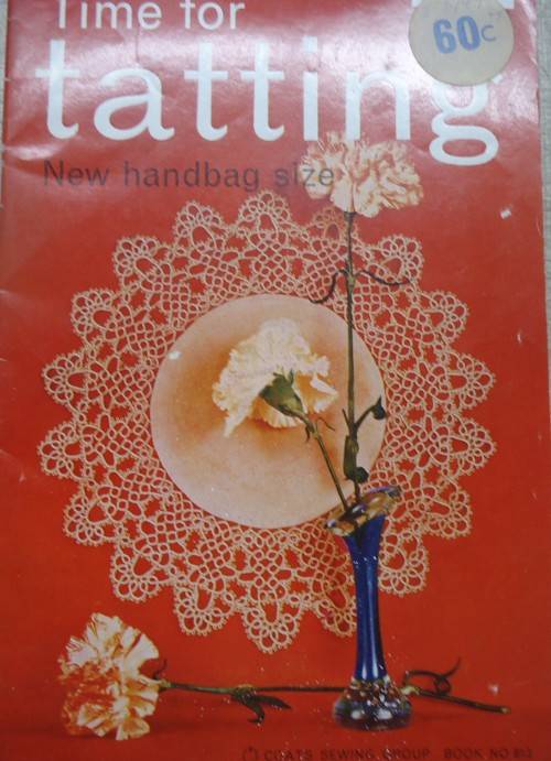 TIME FOR TATTING  - COATES SEWING GROUP BOOK # 813- 32 PAGE A5 BOOK
