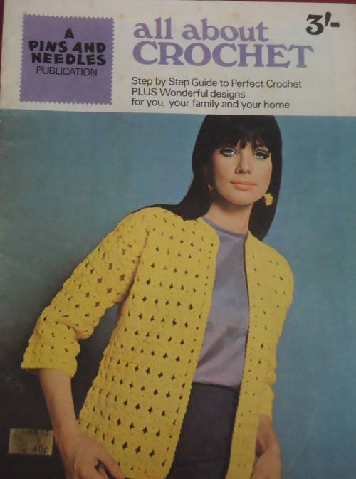 ALL ABOUT CROCHET- A PINS & NEEDLES PUBLICATION -32 PGS
