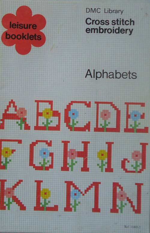 DMC LIBRARY - CROSS STITCH EMBROIDERY - ALPHABETS - 32 PAGE A4 BOOKLET