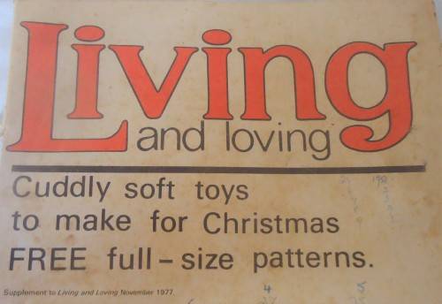 LIVING & LOVING NOVEMBER 1977 - CUDDY SOFT TOYS TO MAKE FOR CHRISTMAS