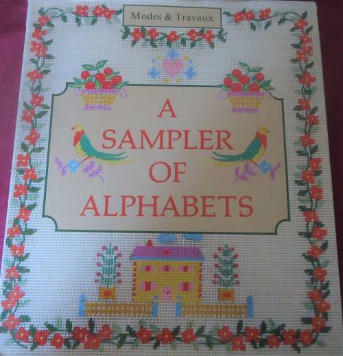 A SAMPLER OF ALPHABETS - MODES & TRAVAUX - 124 PAGE HARDCOVER WITH DUST JACKET