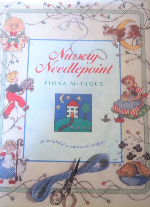 NURSERY NEEDLEPOINT-FIONA McTAGUE-30 DELIGHTFUL PROJECTS--124 PAGE HARDCOVER WITH DUST JACKET