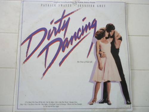 THE ORIGINAL SOUNDTRACK "DIRTY DANCING" 1987 STEREO LP IN GREAT CONDITION