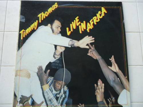 TIMMY THOMAS LIVE IN AFRICA - 1979 STEREO LP IN GREAT CONDITION