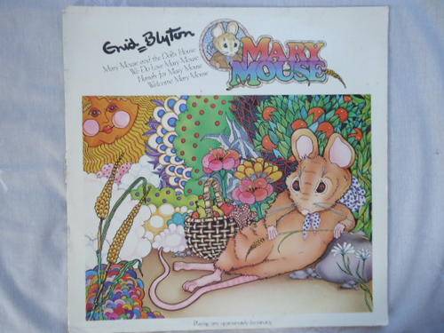 ENID BLYTON - MARY MOUSE - 1981 STEREO LP IN GREAT CONDITION
