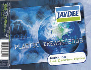 Jaydee - Plastic Dreams 2003 CD Maxi Import