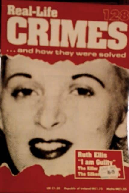 Real-Life Crimes...and how they were solved No 128 - Ruth Ellis.