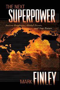 The Next Super Power - Mark Finlay - Hurricanes, War, Terrorist attacks, Tsunamis. . . What's next?