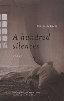 A Hundred Silences (Gabeba Baderoon)