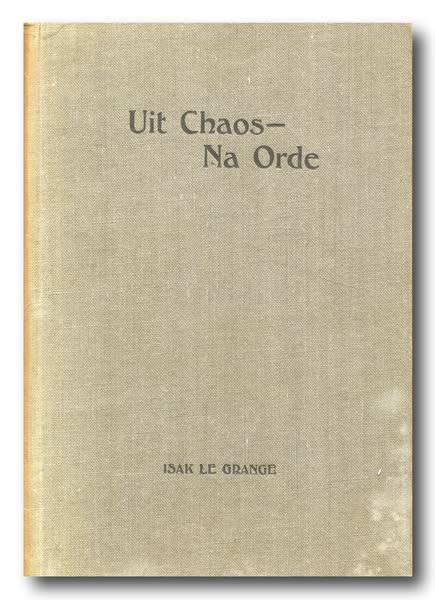 Uit Chaos - Na Orde deur Isak le Grange (1944)