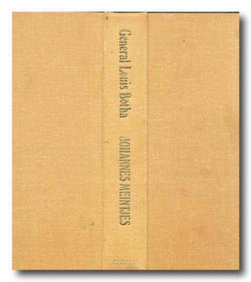 General Louis Botha - A Biography by Johannes Meintjes (1st 1970)