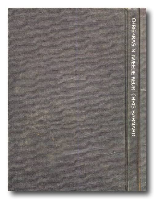 Chriskras - `n tweede keur deur Chris Barnard (1e Druk 1976)