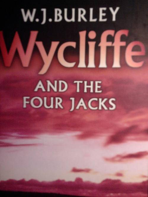 WYCLIFFE AND THE FOUR JACKS - W.J.BURLEY - POST FREE!