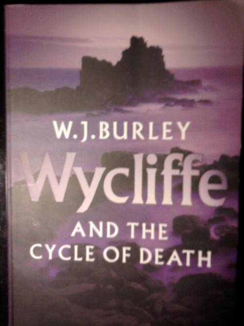 WYCLIFFE AND THE CYCLE OF DEATH - W.J.BURLEY - POST FREE!