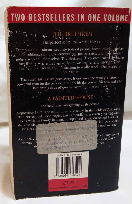 The Brethren and Painted house by John Grisham