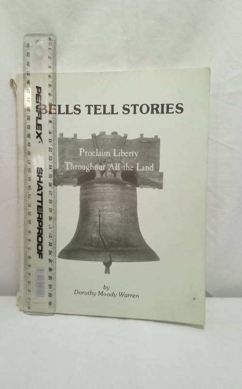 Bells tell stories by Dorothy Moody Warren
