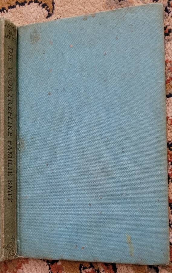 DIE VOORTREFLIKE FAMILIE SMIT - Anna M. Louw 1964