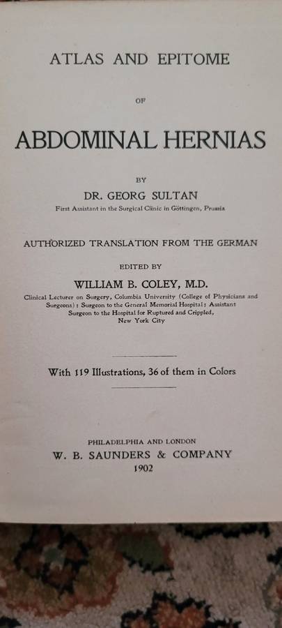 SAUNDERS` MEDICAL HAND-ATLAS - Abdominal Hernias  Dr G SULTAN 1902