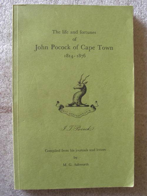 Life and Fortunes of JOHN POCOCK OF CAPE TOWN 1814-1876 - RARE!!
